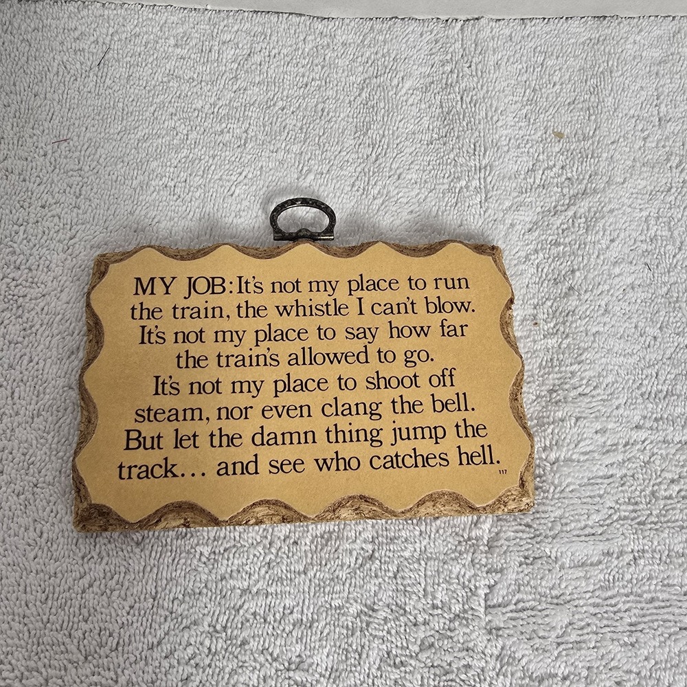 Vintage Paula's Wooden Mottos Sign "Train Job Catches Hell" Saying Wall Hanging